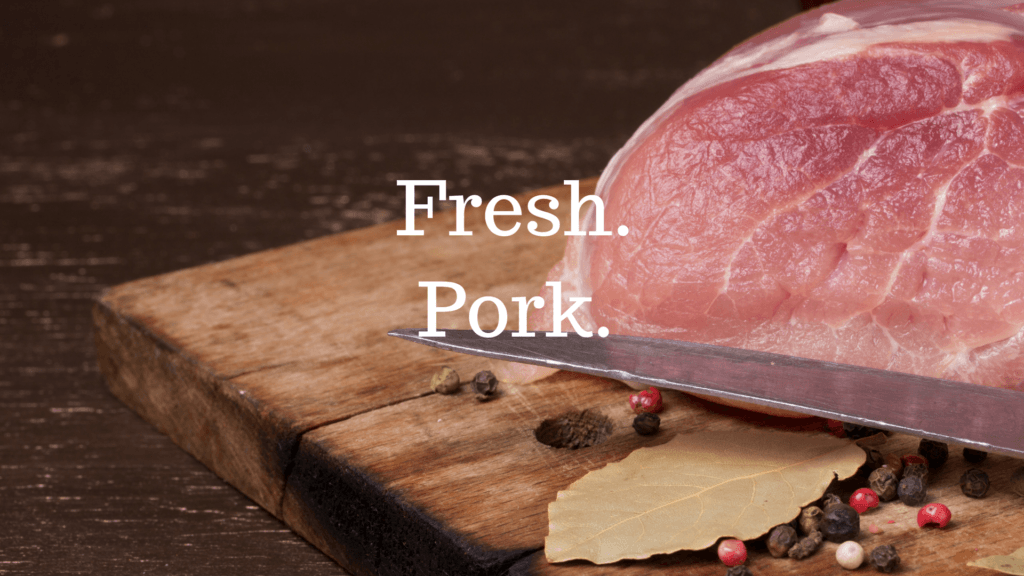 fresh pork